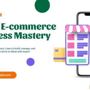 Daraz E-commerce Business Mastery